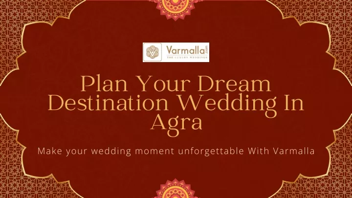 plan your dream destination wedding in agra