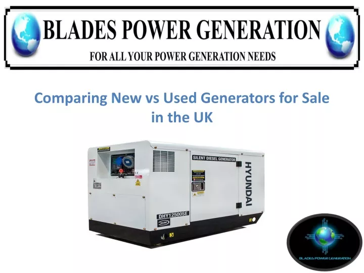 comparing new vs used generators for sale