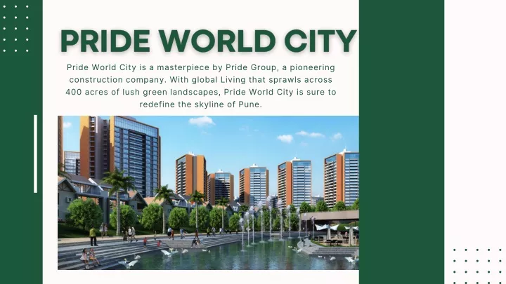 pride world city is a masterpiece by pride group
