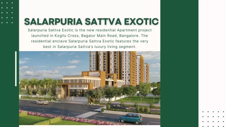 salarpuria sattva exotic is the new residential