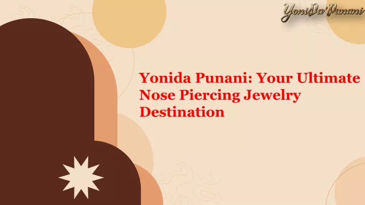 yonida punani your ultimate nose piercing jewelry