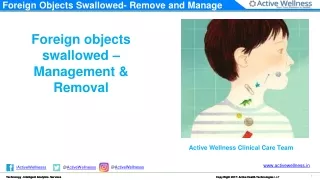 Foreign Objects Swallowed- Remove and Manage - Active Health