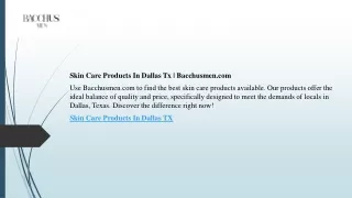 Skin Care Products In Dallas Tx  Bacchusmen.com