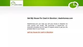 Sell My House For Cash In Stockton  Asdmhomes.com