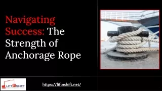 Navigating Success_ The Strength of Anchorage Rope