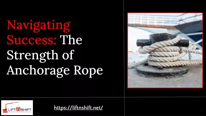 navigating success the strength of anchorage rope