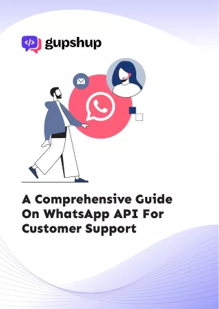 A Comprehensive Guide On WhatsApp API For Customer Support