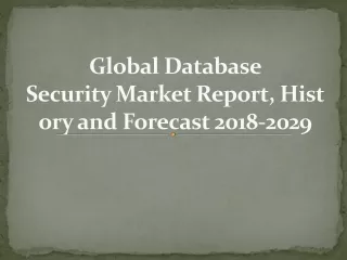 Database Security market to Witness Astonishing Growth by 2030
