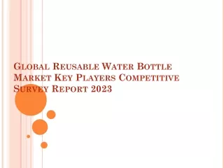 Reusable Water Bottle market Value Projected to Expand by 2028