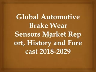 Automotive Brake Wear Sensors  Market to Witness Robust Expansion by 2028