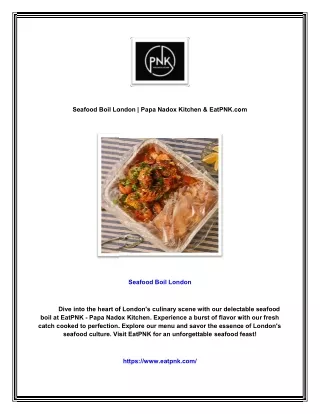 Seafood Boil London | Papa Nadox Kitchen & EatPNK.com