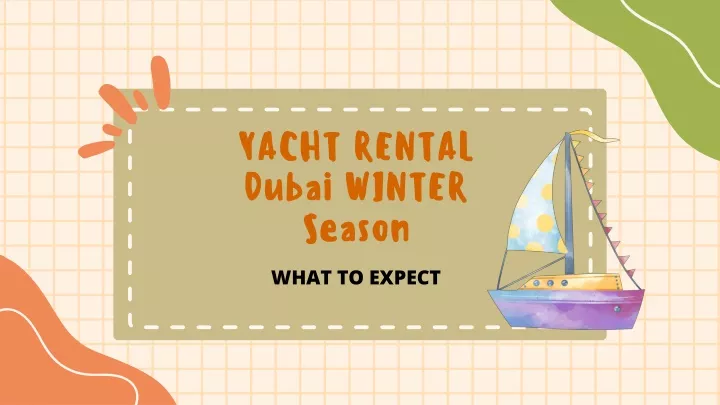 yacht rental dubai winter sea son