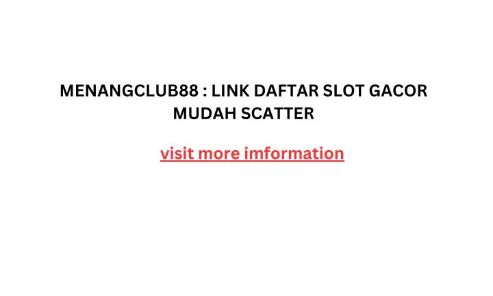 menangclub88 link daftar slot gacor mudah scatter