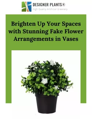 brighten up your spaces with stunning fake flower