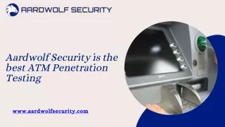 aardwolf security is the best atm penetration