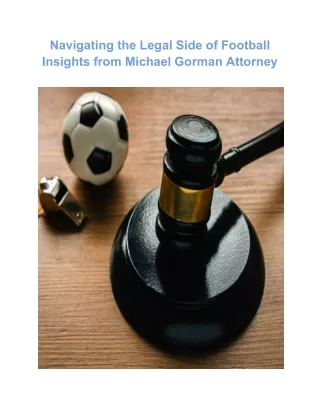 Legal Side of Football Insights from Michael Gorman Attorney