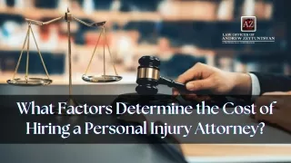 What Factors Determine the Cost of Hiring a Personal Injury Attorney