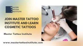 Join Master Tattoo Institute and learn Cosmetic Tattoos