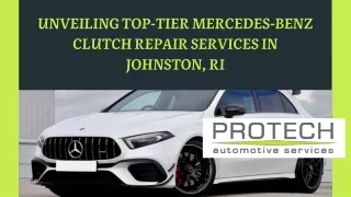 Unveiling Top-tier Mercedes-Benz Clutch Repair Services in Johnston, RI