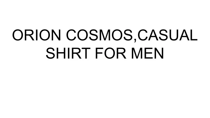 orion cosmos casual shirt for men