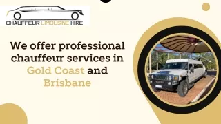 We offer professional chauffeur services in Gold Coast and Brisbane