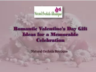 Romantic Valentine's Day Gift Ideas for a Memorable Celebration