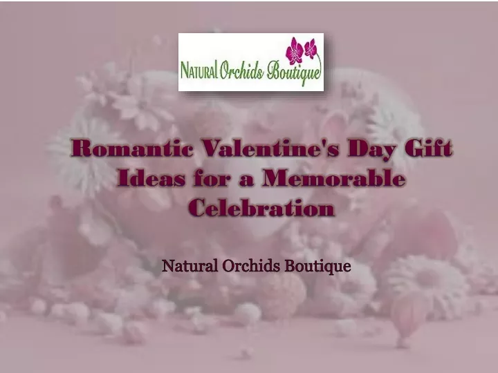 romantic valentine s day gift ideas for a memorable celebration