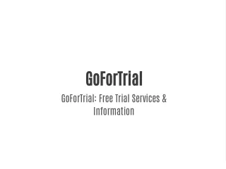 GoForTrial: Free Trial Services & Information