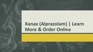 Xanax (Alprazolam) | Learn More & Order Online
