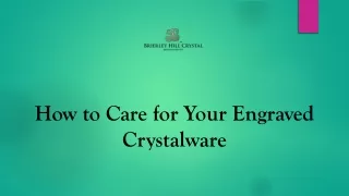 How to Care for Your Engraved Crystalware