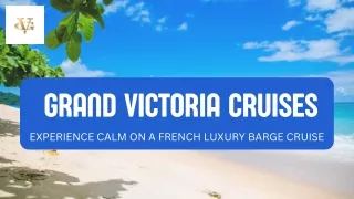 Experience Calm on a French Luxury Barge Cruise