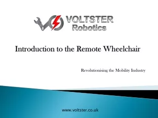 Introduction to the Remote Wheelchair