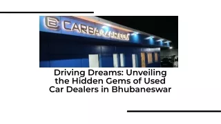 The Best Used Car Dealers in Bhubaneswar for a Premium Buying Experience"