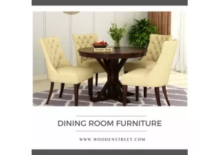 Get beautiful dining room furniture with wooden street