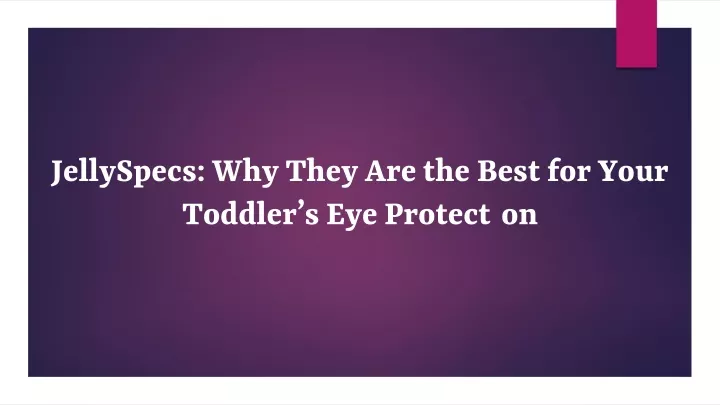 jellyspecs why they are the best for your toddler s eye protection