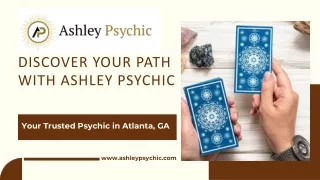Discover Your Path With Ashley Psychic, Your Trusted Psychic In Atlanta, GA