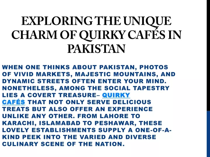 exploring the unique charm of quirky caf s in pakistan