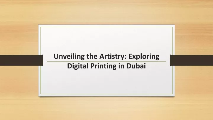 unveiling the artistry exploring digital printing in dubai
