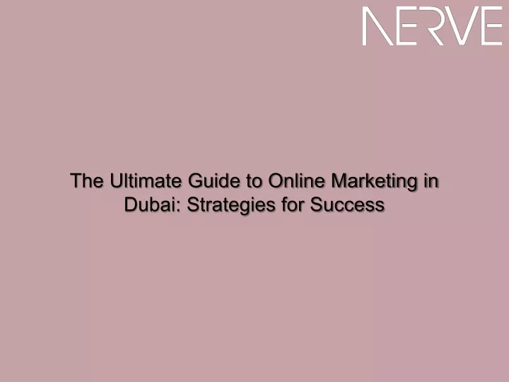 the ultimate guide to online marketing in dubai