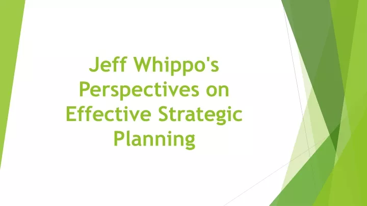 jeff whippo s perspectives on effective strategic planning