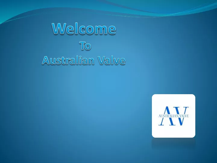 welcome to australian valve