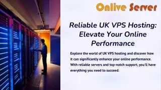 reliable uk vps hosting elevate your online
