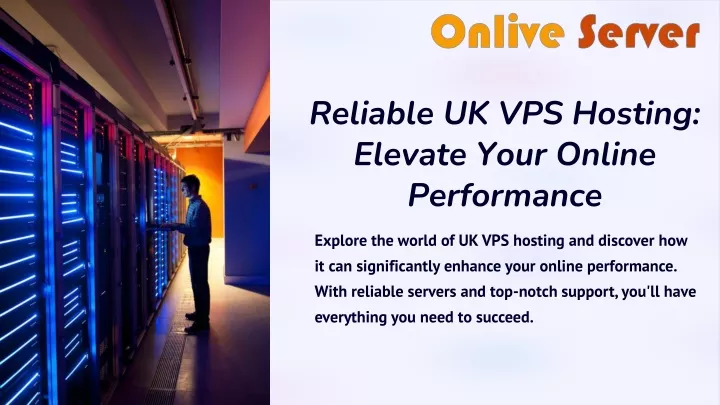 reliable uk vps hosting elevate your online