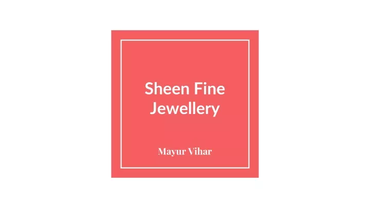 sheen fine jewellery