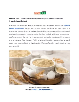 Elevate Your Culinary Experience with Hangzhou Pekhill's Certified Organic Yeast