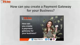 how can you create a payment gateway for your business