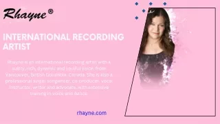 International Recording Artist British Columbia, Canada - Rhayne's