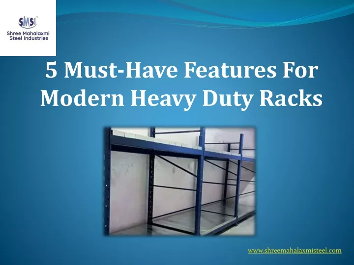 5 must have features for modern heavy duty racks