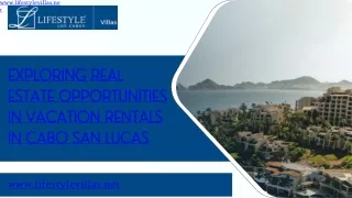 Exploring Real Estate Opportunities in Vacation Rentals in Cabo San Lucas