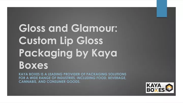 gloss and glamour custom lip gloss packaging by kaya boxes